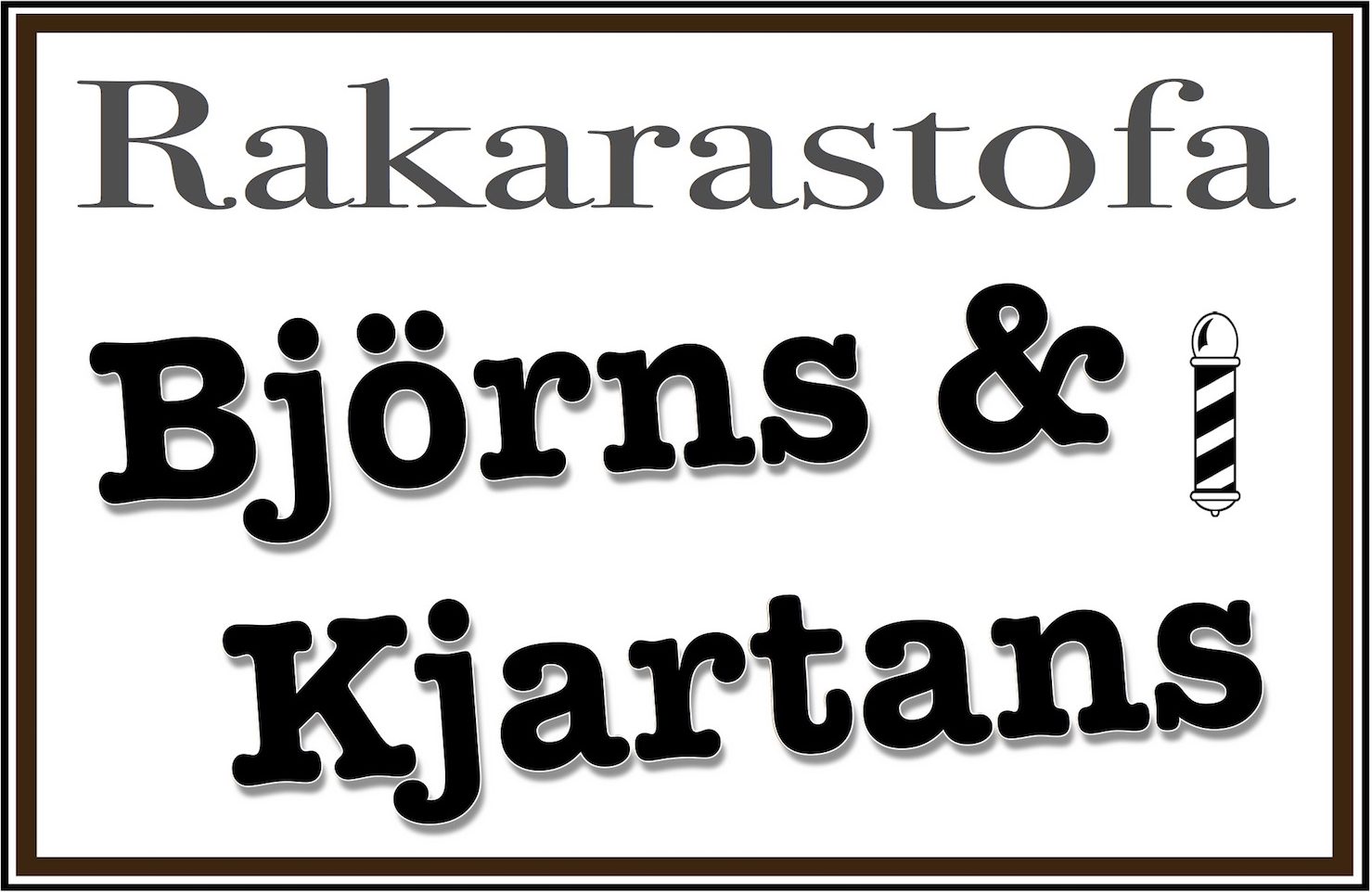 Rakarastofa Björns og Kjartans